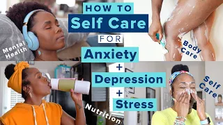 How to Self Care for Anxiety & Depression SYMPTOMS | Get BETTER Mental Health + Stress Relief
