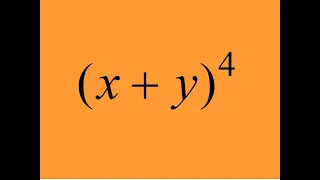 How to Expand (x+y)^4? Binomial Expansion Explained