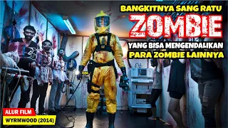 KETIKA MANUSIA MENCIPTAKAN RATU ZOMBIE YANG DAPAT MENGENDALIKAN ZOMBIE LAIN | Alur Film WYRMW00D