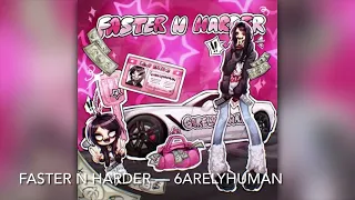 Faster N Harder - 6arelyhuman [8D]