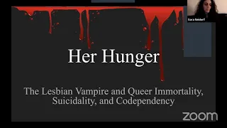 Her Hunger:The Lesbian Vampire & Queer Immortality, Suicidality, and Codependency/Annie Rose Malamet