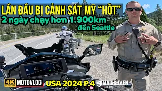 LẦN ĐẦU BỊ CẢNH SÁT MỸ HỐT, CHỈ 2 NGÀY CHẠY TỪ CALI ĐẾN SEATTLE, HƠN 1.900KM | USA TRIP 2024 P.4