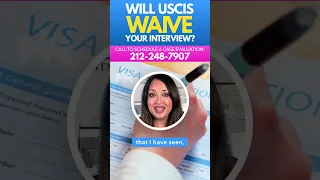 Will USCIS Waive Your Interview?