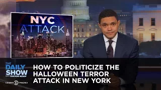 How to Politicize the Halloween Terror Attack in New York: The Daily Show