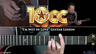 10cc - I'm Not In Love Guitar Lesson