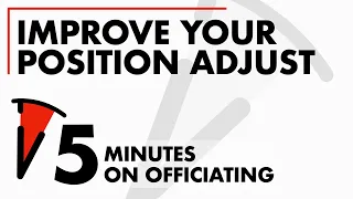 Basketball Referee | Improve Position Your Adjustment | Got 5 Minutes?