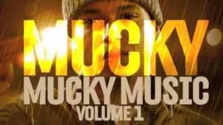 Mucky - Intro