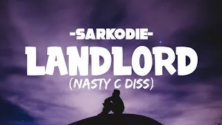 Sarkodie - Landlord [Nasty C Diss] (lyrics)