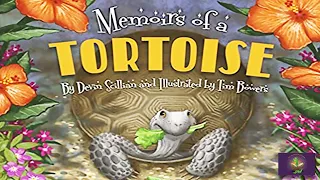 MEMOIRS OF A TORTOISE read aloud | A story about the loss of a loved one | A read along kids book