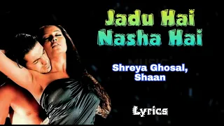 Jaadu Hai Nasha Hai (Lyrics) Duet | Shreya Ghoshal,Shaan | Bipasha Basu | Abraham | Mamun Lyrics