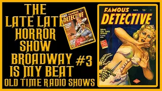 BROADWAY IS MY BEAT DETECTIVE OLD TIME RADIO SHOWS #3