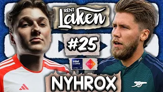 Nyhrox: "Jeg ble Verdensmester som 16 åring" - Rent Laken #25 | BAYERN MUNCHEN - ARSENAL (1-0)