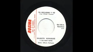 Gilberto Rodríguez - Tu Recuerdo Y Yo - Rosina ra-123-a