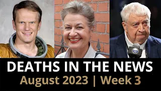 Who died: August 2023 Week 3 | News