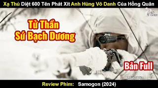 Xạ Thủ Diệt Hơn 600 Tên Phát Xít Anh Hùng Vô Danh Của Hồng Quân | Review Phim Samogon 2024