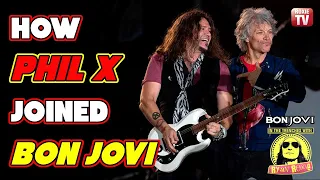 How Phil X joined Bon Jovi - Jon Bon Jovi called: ‘Hey. We need you'" -