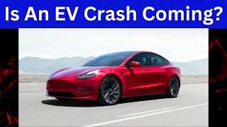 Is An Electric Vehicle Demand Crash Coming?