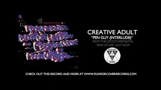 Creative Adult - "Pen Guy (Interlude)" (Official Audio)