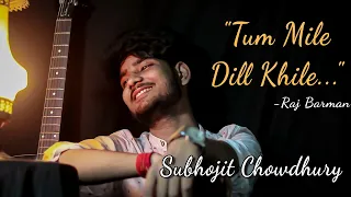 Tum Mile Dil Khile -Raj Barman|| #SubhojitChowdury #SubhoOfficial