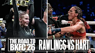 The Road to BKFC 26 | Bec Rawlings vs. Britain Hart