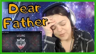 Liliac   "Dear Father"   REACTION - This is my new favorite!