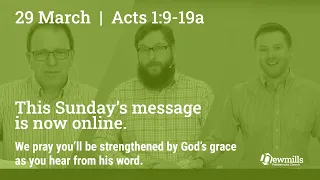 Sunday 29 March  |  Acts 9:1-19a 'Saul on the Damascus Road'