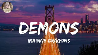 Imagine Dragons - Demons (Lyrics) || Bruno Mars, Camila Cabello,... (Mix Lyrics)