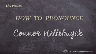 How to Pronounce Connor Hellebuyck (Real Life Examples!)