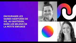 Webinaire-Encourager les saines habitudes de vie au quotidien dans les milieux de la petite enfance