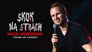 Maciej Brudzewski "Skok na strach" | Stand-up | 2023