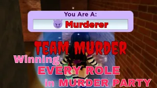 WINNING AS EVERY ROLE IN MURDER PARTY! | Roblox Murder Party