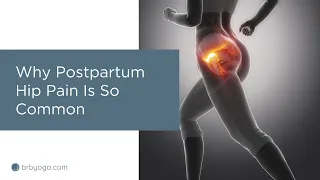 Why Postpartum Hip Pain Is So Common (And What To Do About It)