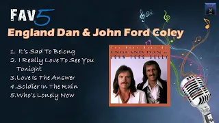 England Dan & John Ford Coley - Fav5 Hits