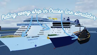 Rating EVERY ship in the game! | Cruise line simulator a new era Roblox! | Remake!