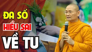 Đa Số HIỂU SAI HẾT Về TU, Đang TỰ ĐÁNH LỪA CHÍNH MÌNH Dẫn Đến ĐAU KHỔ ... | HT Viên Minh Giảng