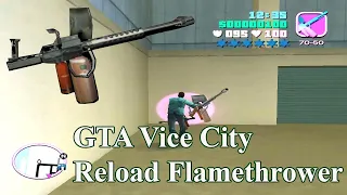 GTA Vice City - Reload FlameThrower Again