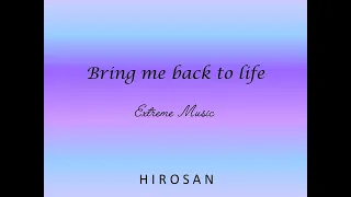 Extreme Music - Bring me back to life  [Legendado em PT BR]