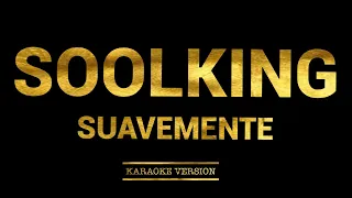 Soolking - Suavemente (Karaoke Version)