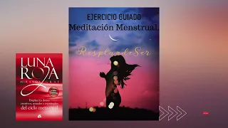 Meditación Menstrual- Luna  Roja, Miranda Grey.