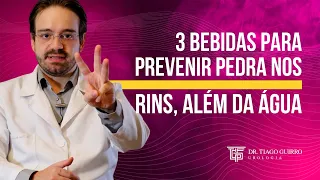 3 Bebidas Para PREVENIR Pedra Nos Rins, Além da Água.