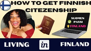 How To Get Finland Citizenship || Application to get Finnish Passport | Suomen Passi