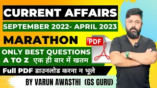 CURRENT AFFAIRS MARATHON (A TO Z BEST QUESTIONS)- SEPT 2022 TO APRIL 2023 | SSC, BANK, UPSC, DEFENCE