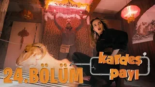 Kardeş Payı 24.Bölüm (Bipsiz Versiyon)