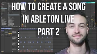 Ableton Live 10 for Beginners - How to Create a Song Part 2 (2019)