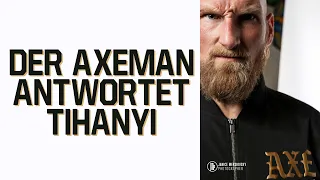 Der Axeman antwortet auf die Challenge von Tihanyi