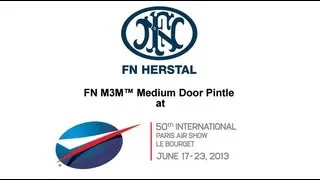 FN Herstal FN M3M™ Medium Door Pintle at Paris Air Show 2013