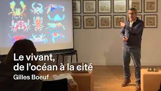 CONFÉRENCE Le vivant de l'océan à la cité de Gilles Bœuf / madd-bordeaux