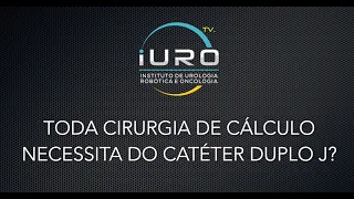 Cateter Duplo J: Toda cirurgia de Pedra nos Rins precisa de Duplo J?