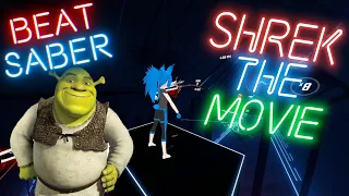 [Beat Saber] Full Shrek Movie (Expert+)