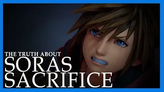 The Truth about Soras Sacrifice